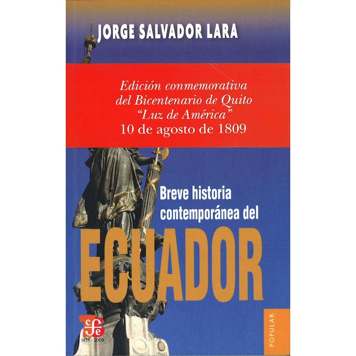 Breve historia contemporánea del Ecuador
