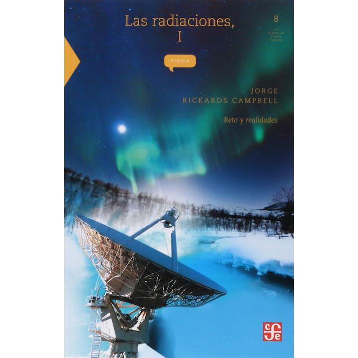 Las radiaciones, I. Reto y realidades