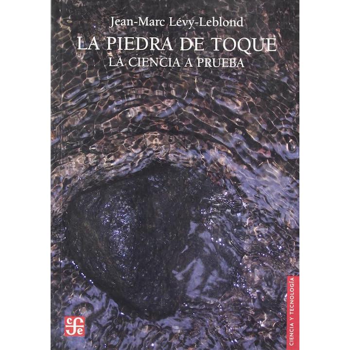 La piedra de toque. La ciencia a prueba