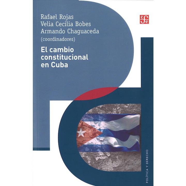 El cambio constitucional en Cuba. Actores...
