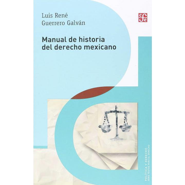 Manual de historia del derecho mexicano
