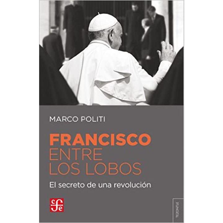 Francisco entre los lobos. El secreto...