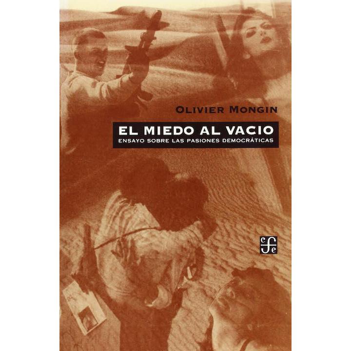 El miedo al vacío : ensayo...