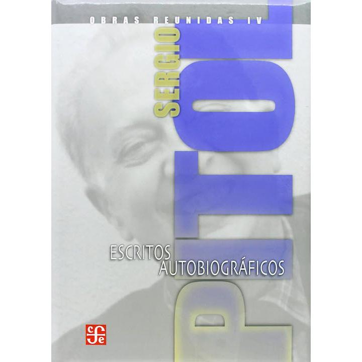 Obras reunidas IV. Escritos autobiográficos