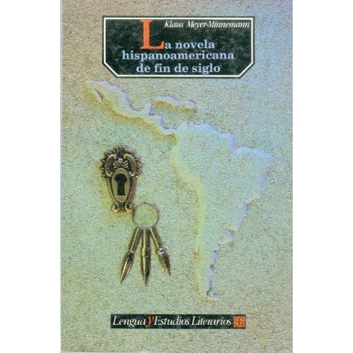 La novela hispanoamericana de fin de siglo