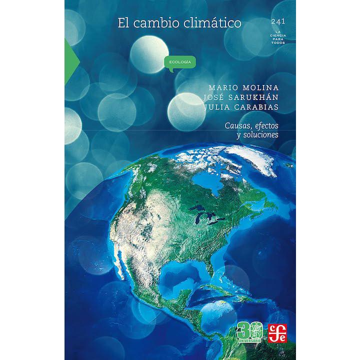 El cambio climático. Causas, efectos y soluciones