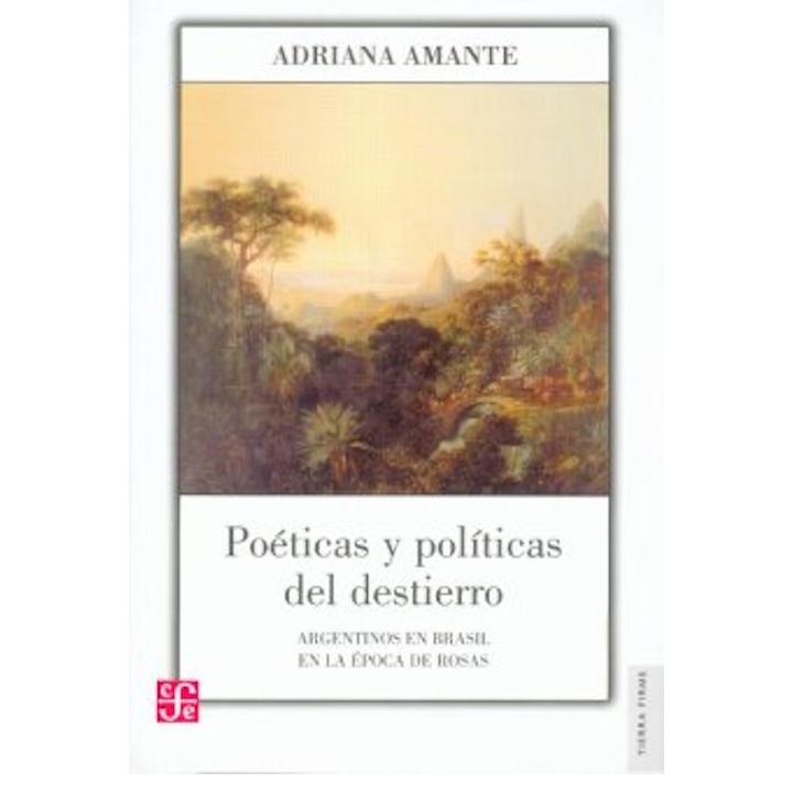 Poéticas y políticas del destierro.