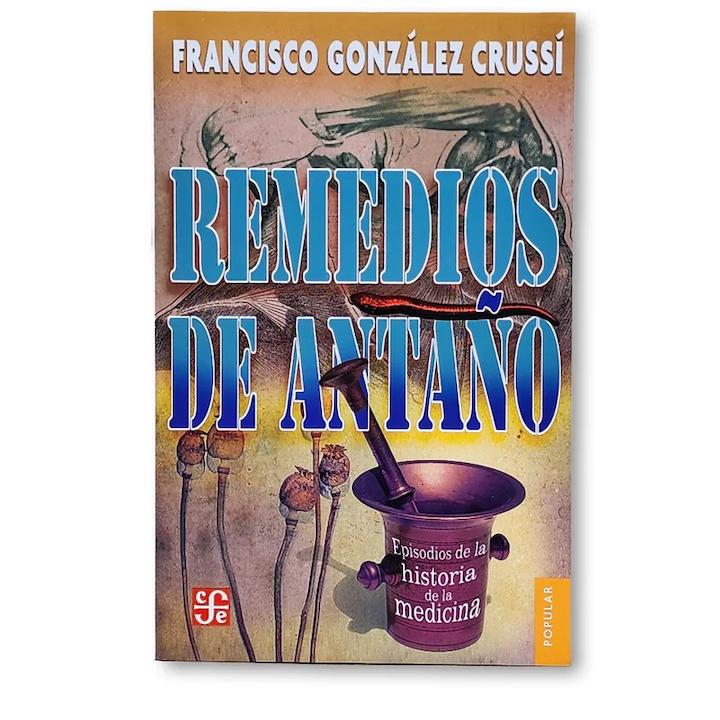 Remedios de antaño. Episodios de...
