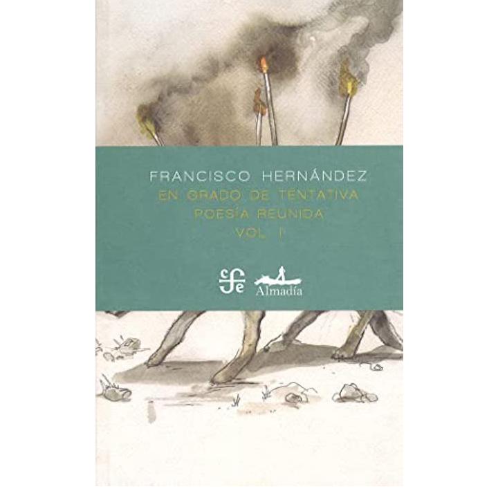 En grado de tentativa. Vols I y II. Poesía reunida