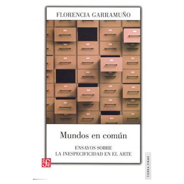 Mundos en común: ensayos sobre...