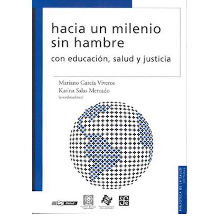 Hacia un milenio sin hambre: Con educación,...