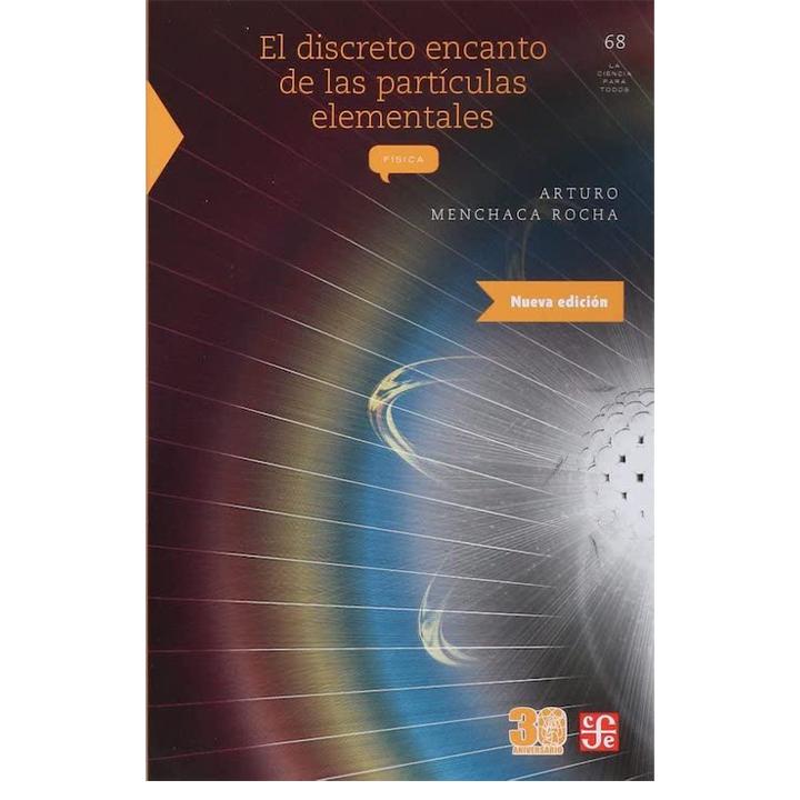 El discreto encanto de las partículas elementales