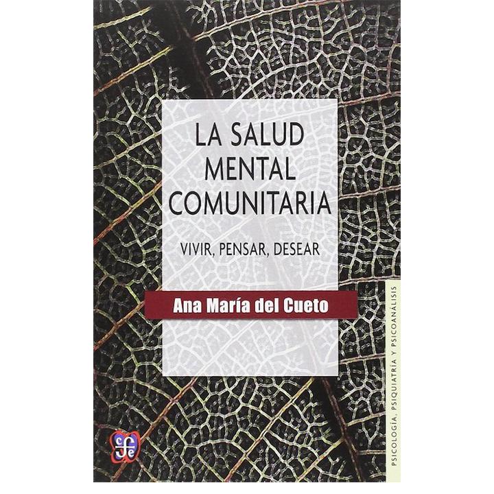 La salud mental comunitaria. Vivir, pensar, desear