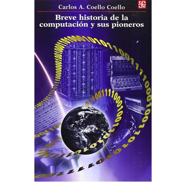 Breve historia de la computación y sus pioneros