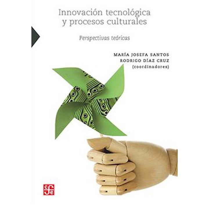 Innovación tecnológica y procesos culturales...