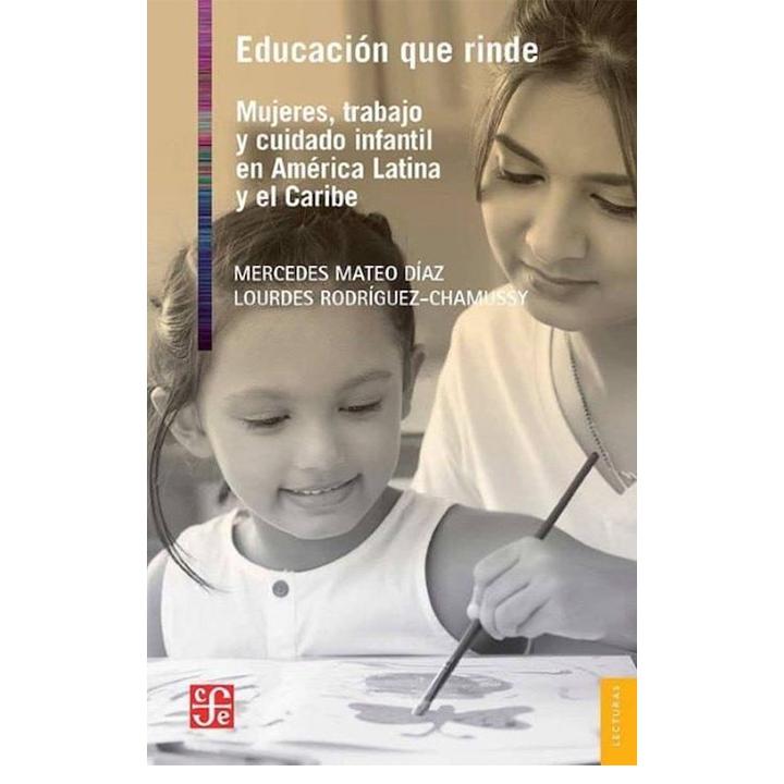 Educación que rinde. Mujeres, trabajo...