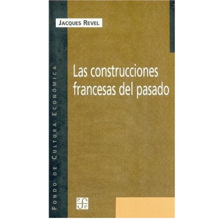 Las construcciones francesas del pasado. 