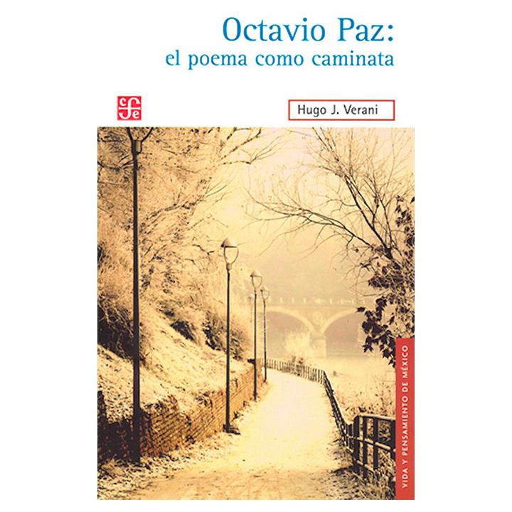 Octavio Paz: el poema como caminata