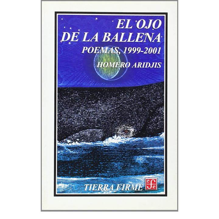 El ojo de la ballena. Poemas, 1999-2001