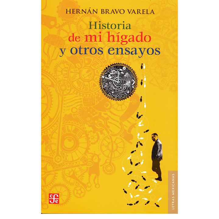 Historia de mi hígado y otros ensayos