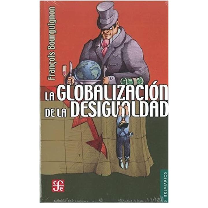 La globalización de la desigualdad