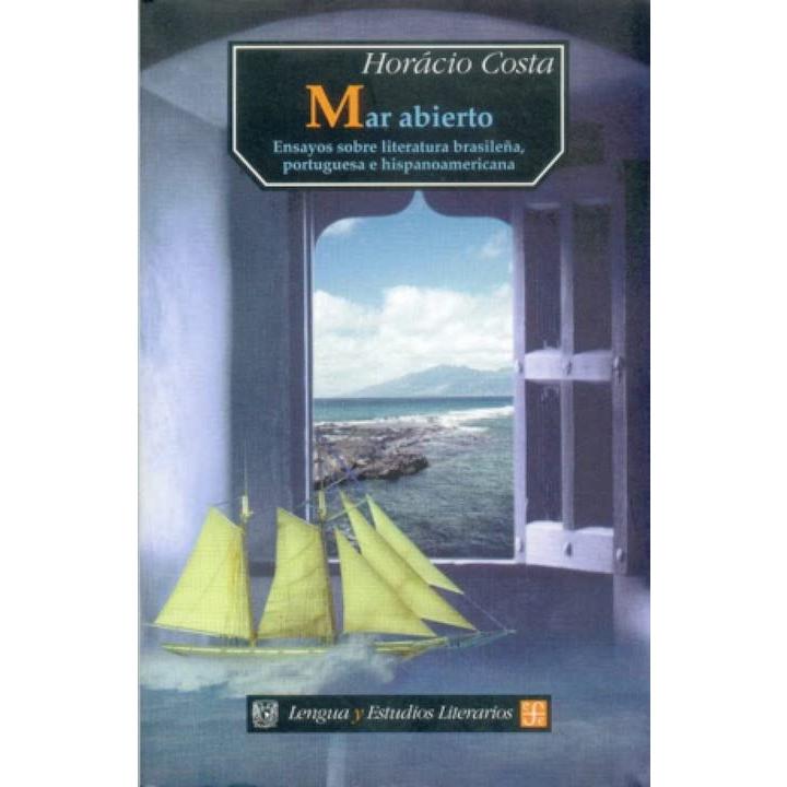 Mar abierto: ensayos sobre literatura...