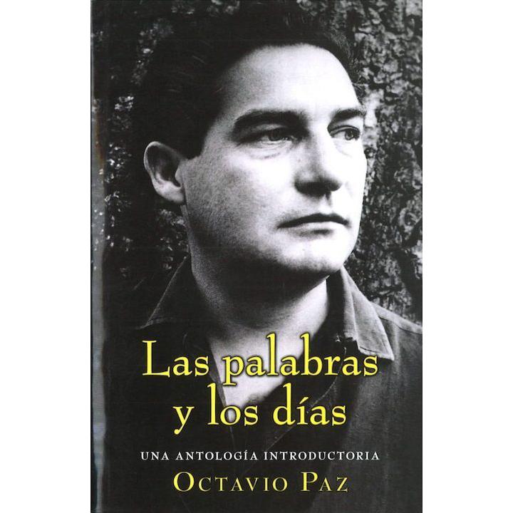 Las palabras y los días. Una antología...