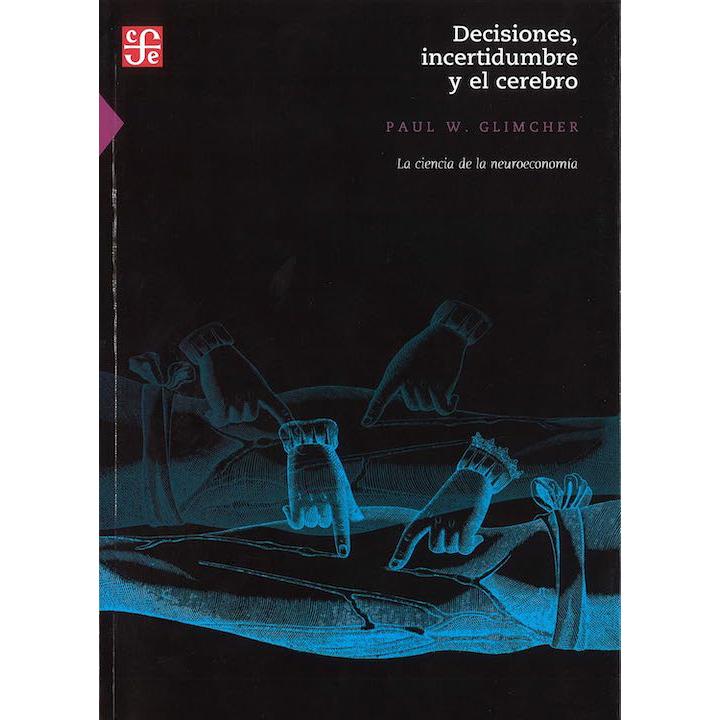 Decisiones, incertidumbre y el cerebro...