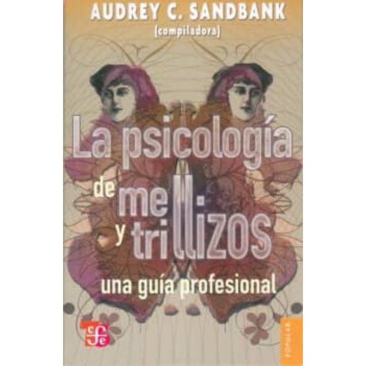 La psicologÍa de mellizos y trillizos. 