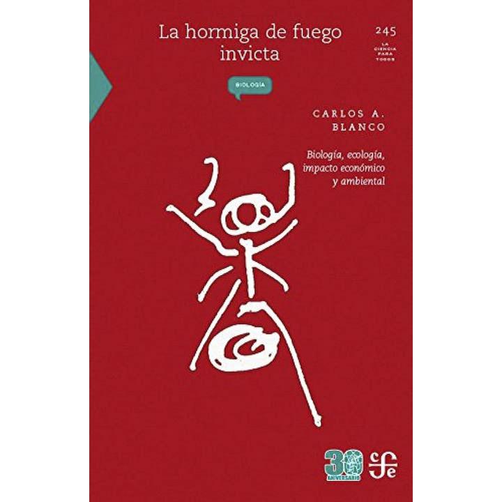La hormiga de fuego invicta.