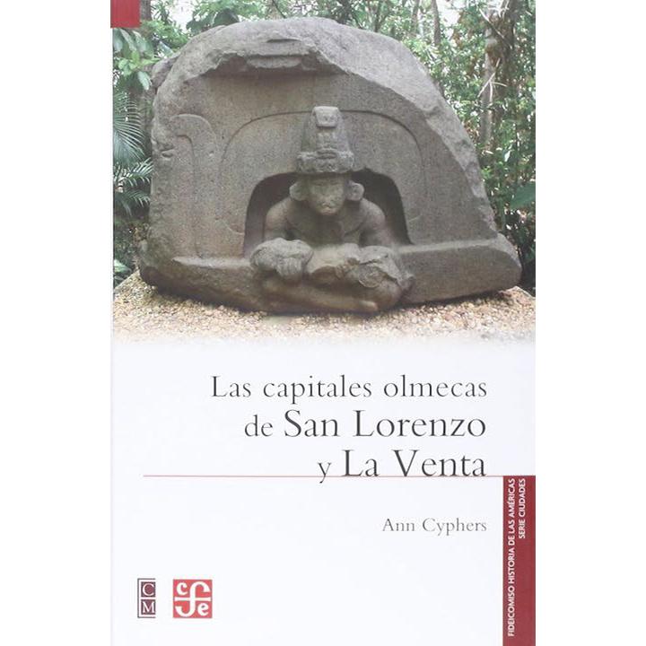 Las capitales olmecas de San Lorenzo y La Venta