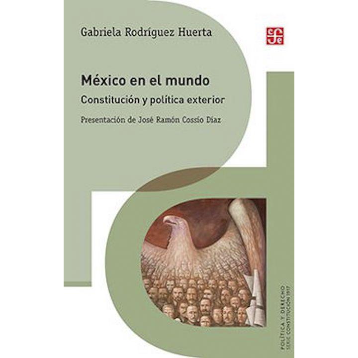 México en el mundo. Constitución... 