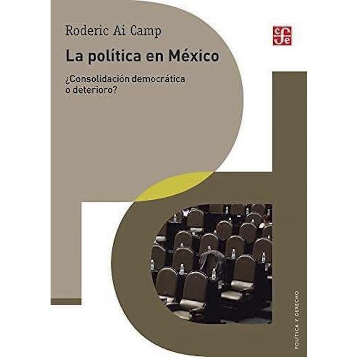 La política en México. ¿Consolidación...