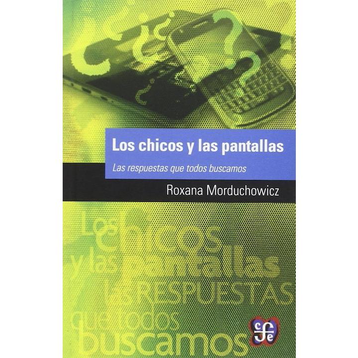 Los chicos y las pantallas. Las respuestas...