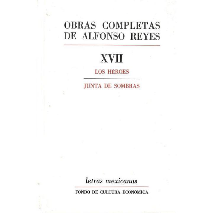 Obras completas, XVII : Los héroes y otras