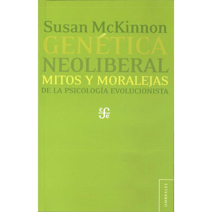 Genética neoliberal: mitos y moralejas...