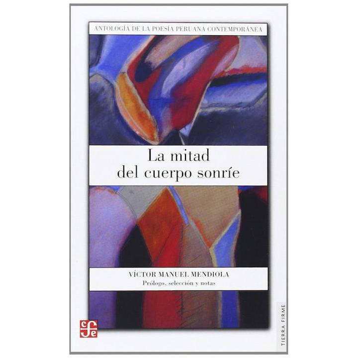 La mitad del cuerpo sonríe. Antología...