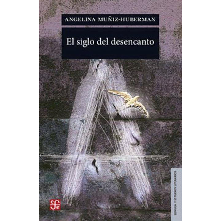El siglo del desencanto