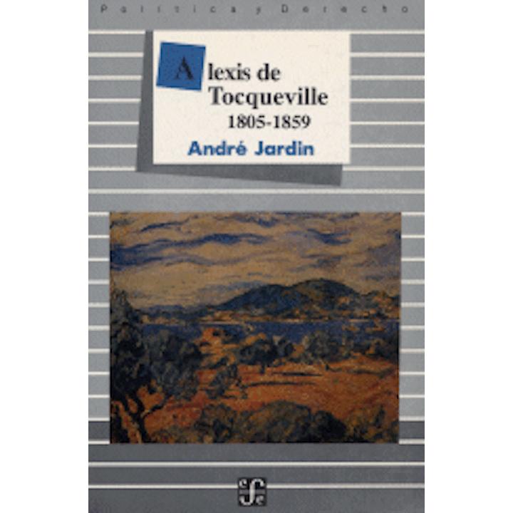 Alexis de Tocqueville, 1805-1859