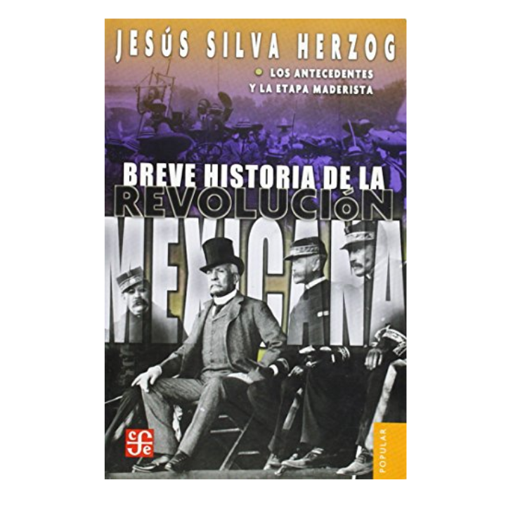 Breve historia de la revolución mexicana
