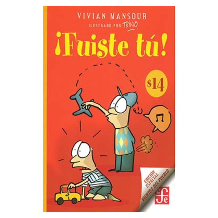 ¡Fuiste tú!