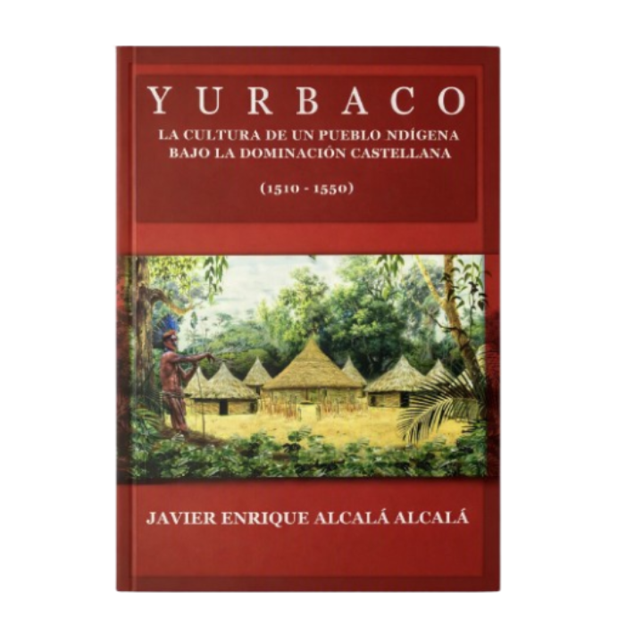 Yurbaco. La cultura de un pueblo indígena.