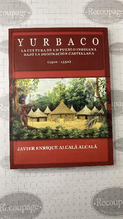 Yurbaco. La cultura de un pueblo indígena.