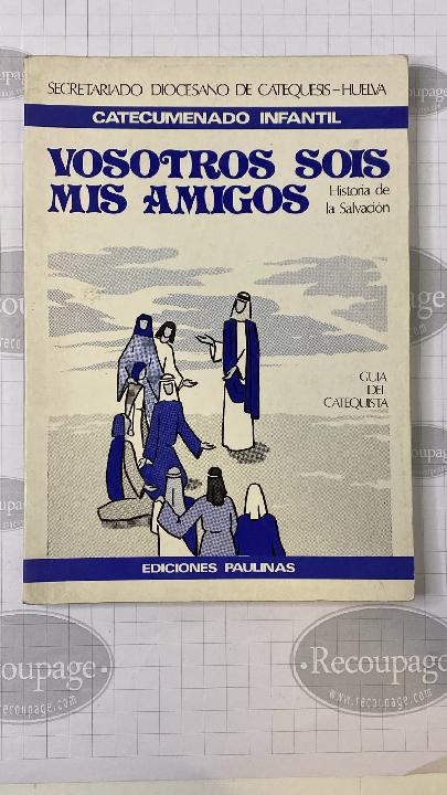 Vosotros sois mis amigos