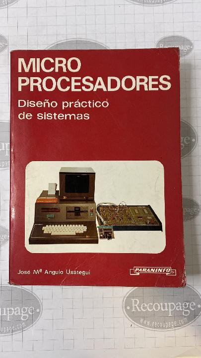 Micro procesadores. Diseño práctico de sistemas