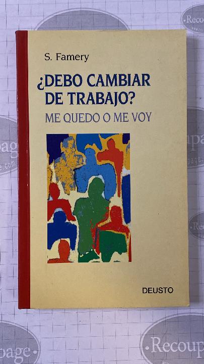 ¿Debo cambiar de trabajo? Me quedo o me voy