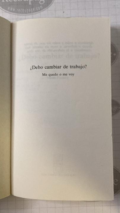 ¿Debo cambiar de trabajo? Me quedo o me voy