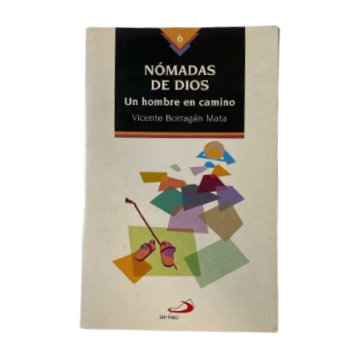 Nómadas de Dios. Un hombre en camino