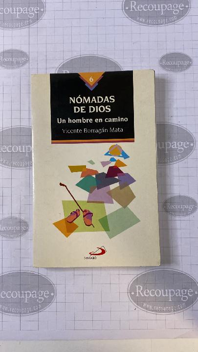 Nómadas de Dios. Un hombre en camino