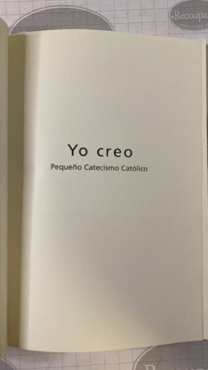 Yo Creo. Pequeño Catecismo Católici